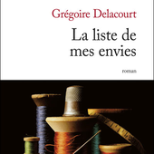 La liste de mes envies : Grégoire Delacourt, tout court - unefrancaisedanslalune