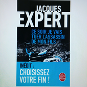 Ce soir je vais tuer l'assassin de mon fils - Jacques Expert {Concours} - Tassa Dans les Myriades