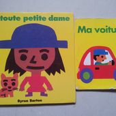 Ma voiture et La toute petite dame. Byron Barton (dès 2 ans)