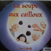 La soupe aux cailloux. Jon J Muth (dès 4 ans) -