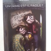 Un crime est-il facile? Michel Amelin (dès 9 ans)