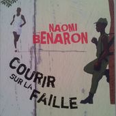 Courir sur la faille. Naomi Benaron -
