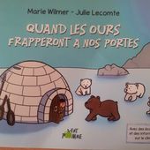 Quand les ours frapperont à nos portes. Marie WILMER et julie Lecomte (dès 4 ans) -