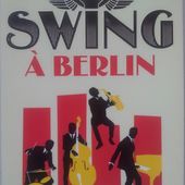 Swing à Berlin. Christophe Lambert. (Dès 14 ans)