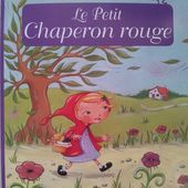 Le Petit Chaperon Rouge. Editions Lito. (Dès 4 ans)