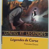Légendes de Corse. Francette ORSONI. (Dès 8 ans) -