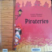 Pirateries. Frédéric MAUPOME et Stéphane SENEGAS. (Dès 4 ans) -