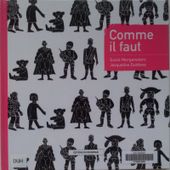 Comme il faut. Susie MORGENSTERN et Jacqueline DUHÊME. (Dès 4 ans) -