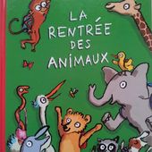 La rentrée des animaux. Samir SENOUSSI. (Dès 3 ans)