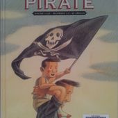 Mon papa pirate. Davide CALI et Maurizio A.C. QUARELLO. (Dès 5 ans) -