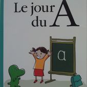 Le jour du A. Jean-Luc ENGLEBERT. (Dès 4 ans) -