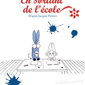 En sortant de l'école - Adaptation de 13 poèmes de Jacques Prévert (Dès 4ans) -