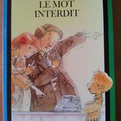 Le mot interdit. Nicolas de HIRSCHING. (Dès 6 ans) -