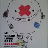Le grand livre de la bagarre. Davide CALI et Serge BLOCH. (Dès 5 ans) -