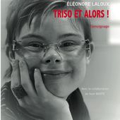 Triso et alors ! Eléonore LALOUX. -