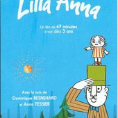 Lilla Anna. Per Ahlin, Lasse Persson et Alicja Björk (Film dès 2-3 ans) -