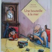 Une bouteille à la mer. Orianne LALLEMAND et Christelle LE GUEN (Dès 7 ans) -