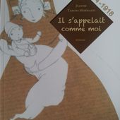1914-1918. Il s'appelait comme moi. Jeanne TABONI MISERAZZI. (Dès 9 ans) -