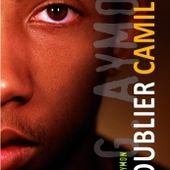 Oublier Camille. Gaël AYMON (Dès 14 ans)