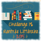 Challenge 1% Rentrée Littéraire 2015 Par Sophie du blog Délivrer des Livres.