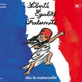 Liberté, Egalité, Fraternité dès la maternelle. Agnès ROSENSTIEHL (Dès 3 ans)