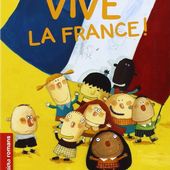 Premières lectures-Premiers romans # 5 - Vive la France ! (Dès 6 ans)