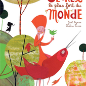 Le secret le plus fort du monde. Gaël AYMON et Pauline COMIS (Dès 6 ans)