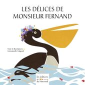 Les délices de Monsieur Fernand. Emmanuelle HALGAND (Dès 3 ans)