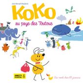Koko au pays des Toutous. Jean-Benoît MEYBECK (Dès 3 ans)