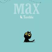 Max le terrible. Ed VERE (Dès 3 ans)