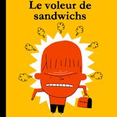 Le voleur de sandwichs. Patrick DOYON et André MAROIS (Dès 8 ans)