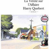 La vérité sur l'affaire Harry Québert. Joël DICKER