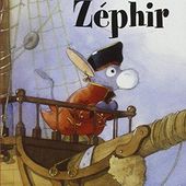 Zéphyr. Quentin GREBAN (Dès 3 ans) + CONCOURS