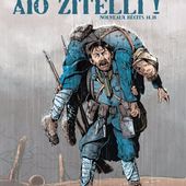 Aio Zitelli ! Nouveaux récits 14-18 Frédéric BERTOCCHINI, Michel ESPINOSA et Nuria SAYAGO (BD)
