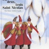 Un, deux, trois Saint Nicolas. Peter GROSZ et Giuliano LUNELLI - 1998 (Dès 4 ans)