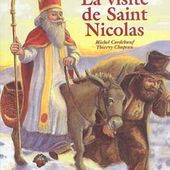 La visite de Saint Nicolas. Michel CORDEBOEUF et Thierry CHAPEAU - 2002 (Dès 3 ans)