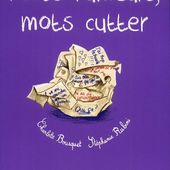 Mots rumeurs, mots cutter. Charlotte BOUSQUET et Stéphanie RUBINI - 2014 (BD)