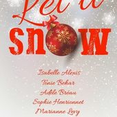 Let it snow. Collectif d'auteurs - 2016