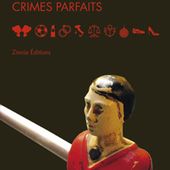 Crimes parfaits. Ricardo STRAFACCE - 2016