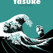 Yasuke. Frédéric MARAIS - 2015 (Dès 6 ans)