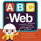 L'ABC du WEB. Happy Geeks - 2017 (Dès 3 ans)