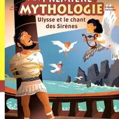 Premières lectures-Premiers romans # 12 - Ulysse et le chant des Sirènes - 2017 (Dès 7 ans)