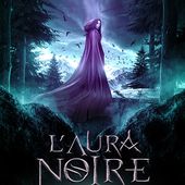 L'Aura Noire. Ruberto SANQUER - 2017 (Dès 13 ans)