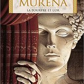Murena - Chapitre Premier - La Pourpre et l'Or. Jean DUFAUX et Philippe DELABY - 2001 (BD)