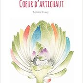 Coeur d'artichaut. Baptistine MESANGE - 2017 (Dès 4 ans)