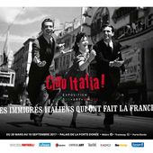 Exposition Ciao Italia ! Musée National de l'histoire de l'immigration - jusqu'au 10 septembre 2017