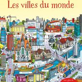 Jouer et découvrir # 77 - Les villes du monde Usborne - 2017 (dès 5 ans)