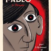 PABLO - Tome 4 - Picasso. Julie BIRMANT et Clément OUBRERIE - 2014 (BD)