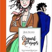 Orgueil et préjugés. Jane AUSTEN et Margaux MOTIN - 2017