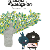 Y aura quelqu'un. Thomas SCOTTO et Csil - 2017 (Dès 7 ans)